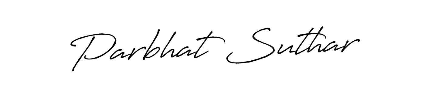 Parbhat Suthar stylish signature style. Best Handwritten Sign (Antro_Vectra_Bolder) for my name. Handwritten Signature Collection Ideas for my name Parbhat Suthar. Parbhat Suthar signature style 7 images and pictures png