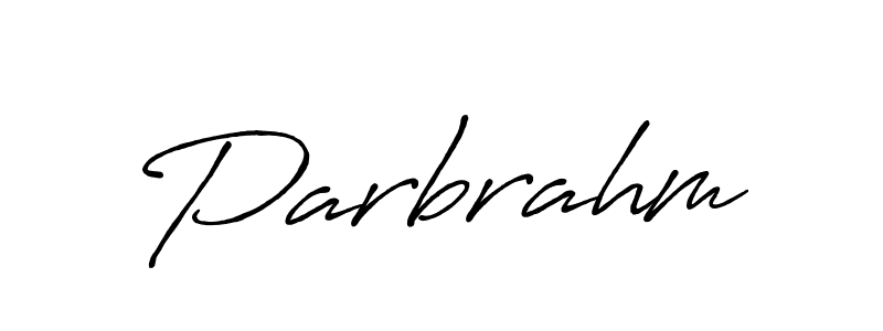 Parbrahm stylish signature style. Best Handwritten Sign (Antro_Vectra_Bolder) for my name. Handwritten Signature Collection Ideas for my name Parbrahm. Parbrahm signature style 7 images and pictures png