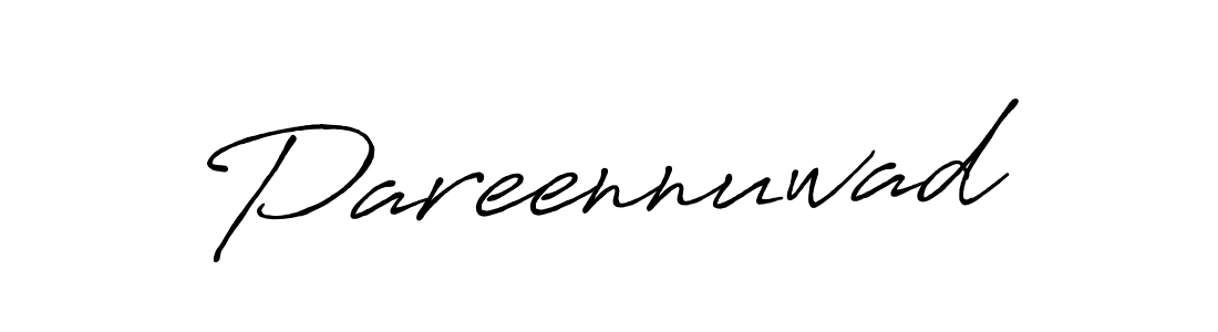 Create a beautiful signature design for name Pareennuwad. With this signature (Antro_Vectra_Bolder) fonts, you can make a handwritten signature for free. Pareennuwad signature style 7 images and pictures png