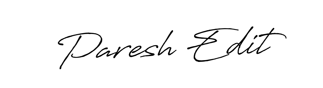Make a beautiful signature design for name Paresh Edit. With this signature (Antro_Vectra_Bolder) style, you can create a handwritten signature for free. Paresh Edit signature style 7 images and pictures png