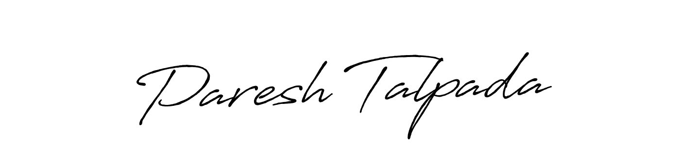How to make Paresh Talpada signature? Antro_Vectra_Bolder is a professional autograph style. Create handwritten signature for Paresh Talpada name. Paresh Talpada signature style 7 images and pictures png
