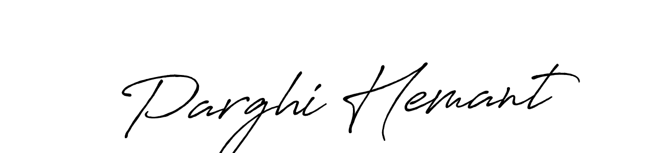 Design your own signature with our free online signature maker. With this signature software, you can create a handwritten (Antro_Vectra_Bolder) signature for name Parghi Hemant. Parghi Hemant signature style 7 images and pictures png