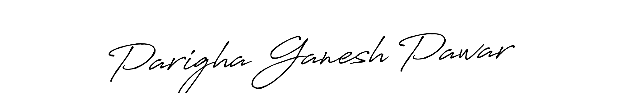 How to make Parigha Ganesh Pawar name signature. Use Antro_Vectra_Bolder style for creating short signs online. This is the latest handwritten sign. Parigha Ganesh Pawar signature style 7 images and pictures png