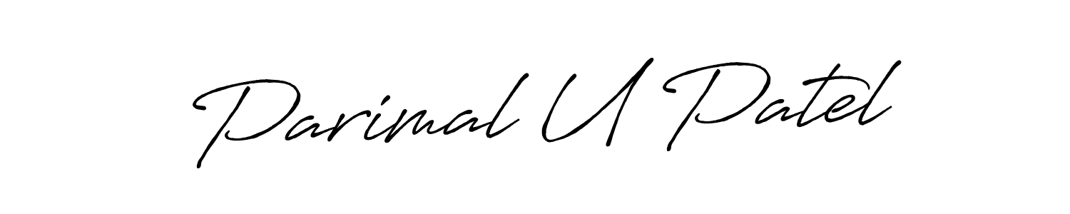 How to make Parimal U Patel signature? Antro_Vectra_Bolder is a professional autograph style. Create handwritten signature for Parimal U Patel name. Parimal U Patel signature style 7 images and pictures png