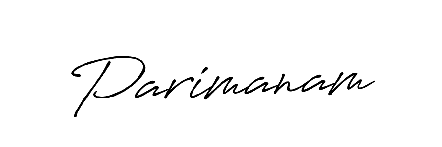 Also we have Parimanam name is the best signature style. Create professional handwritten signature collection using Antro_Vectra_Bolder autograph style. Parimanam signature style 7 images and pictures png