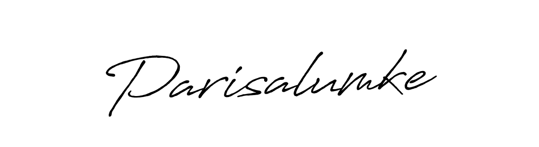 Make a beautiful signature design for name Parisalumke. With this signature (Antro_Vectra_Bolder) style, you can create a handwritten signature for free. Parisalumke signature style 7 images and pictures png