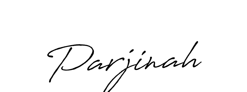 Also You can easily find your signature by using the search form. We will create Parjinah name handwritten signature images for you free of cost using Antro_Vectra_Bolder sign style. Parjinah signature style 7 images and pictures png