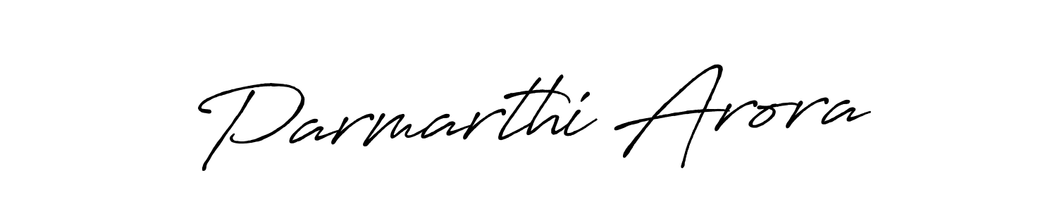 It looks lik you need a new signature style for name Parmarthi Arora. Design unique handwritten (Antro_Vectra_Bolder) signature with our free signature maker in just a few clicks. Parmarthi Arora signature style 7 images and pictures png