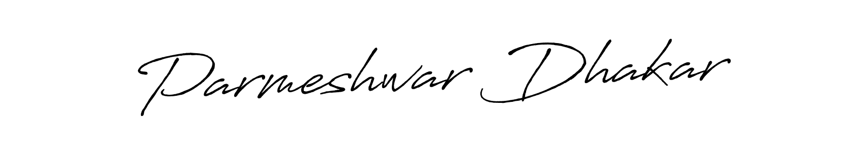 Design your own signature with our free online signature maker. With this signature software, you can create a handwritten (Antro_Vectra_Bolder) signature for name Parmeshwar Dhakar. Parmeshwar Dhakar signature style 7 images and pictures png