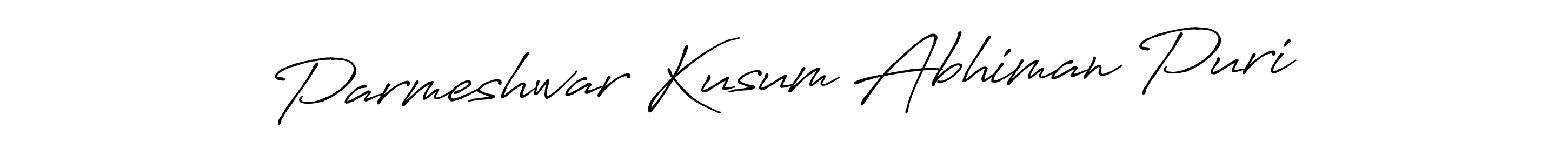 How to make Parmeshwar Kusum Abhiman Puri name signature. Use Antro_Vectra_Bolder style for creating short signs online. This is the latest handwritten sign. Parmeshwar Kusum Abhiman Puri signature style 7 images and pictures png