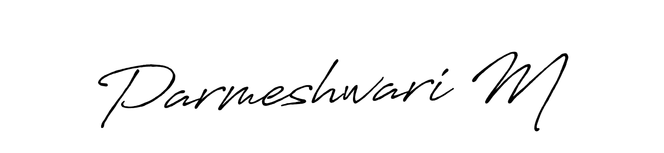 How to make Parmeshwari M name signature. Use Antro_Vectra_Bolder style for creating short signs online. This is the latest handwritten sign. Parmeshwari M signature style 7 images and pictures png