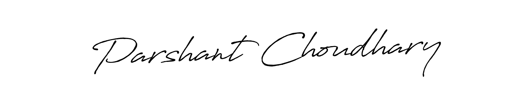 Parshant Choudhary stylish signature style. Best Handwritten Sign (Antro_Vectra_Bolder) for my name. Handwritten Signature Collection Ideas for my name Parshant Choudhary. Parshant Choudhary signature style 7 images and pictures png