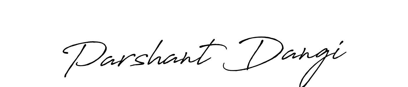 Parshant Dangi stylish signature style. Best Handwritten Sign (Antro_Vectra_Bolder) for my name. Handwritten Signature Collection Ideas for my name Parshant Dangi. Parshant Dangi signature style 7 images and pictures png