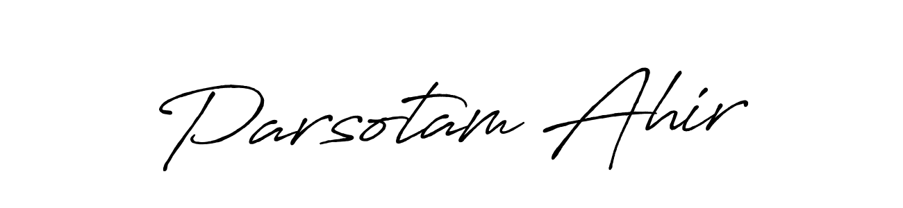 Design your own signature with our free online signature maker. With this signature software, you can create a handwritten (Antro_Vectra_Bolder) signature for name Parsotam Ahir. Parsotam Ahir signature style 7 images and pictures png