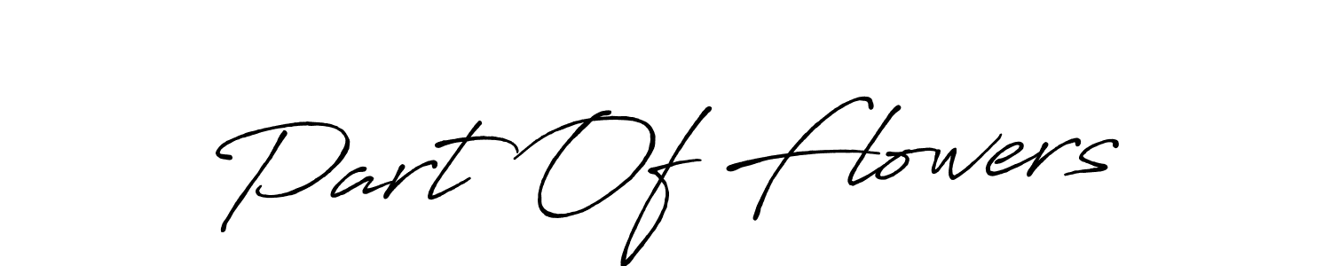 Create a beautiful signature design for name Part Of Flowers. With this signature (Antro_Vectra_Bolder) fonts, you can make a handwritten signature for free. Part Of Flowers signature style 7 images and pictures png
