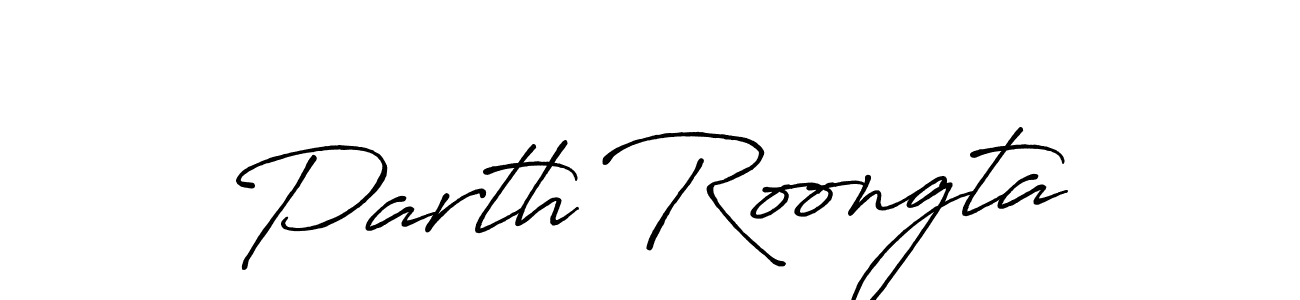 Parth Roongta stylish signature style. Best Handwritten Sign (Antro_Vectra_Bolder) for my name. Handwritten Signature Collection Ideas for my name Parth Roongta. Parth Roongta signature style 7 images and pictures png