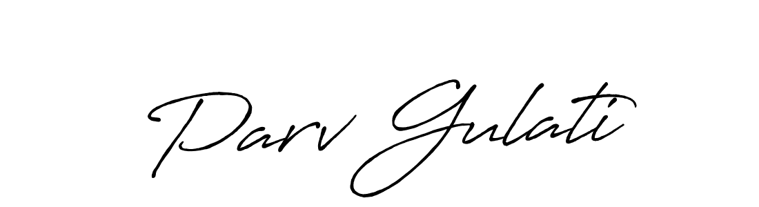 Create a beautiful signature design for name Parv Gulati. With this signature (Antro_Vectra_Bolder) fonts, you can make a handwritten signature for free. Parv Gulati signature style 7 images and pictures png