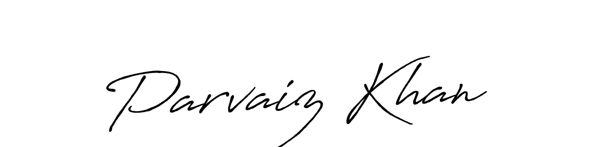 Make a beautiful signature design for name Parvaiz Khan. With this signature (Antro_Vectra_Bolder) style, you can create a handwritten signature for free. Parvaiz Khan signature style 7 images and pictures png