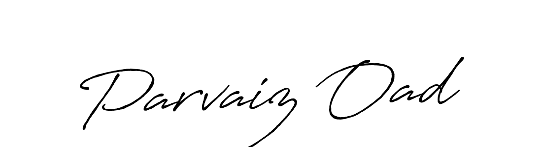 Make a short Parvaiz Oad signature style. Manage your documents anywhere anytime using Antro_Vectra_Bolder. Create and add eSignatures, submit forms, share and send files easily. Parvaiz Oad signature style 7 images and pictures png