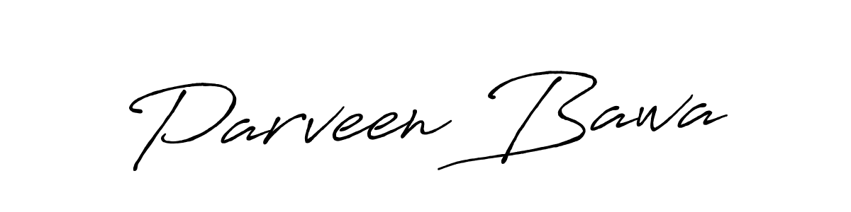 Design your own signature with our free online signature maker. With this signature software, you can create a handwritten (Antro_Vectra_Bolder) signature for name Parveen Bawa. Parveen Bawa signature style 7 images and pictures png