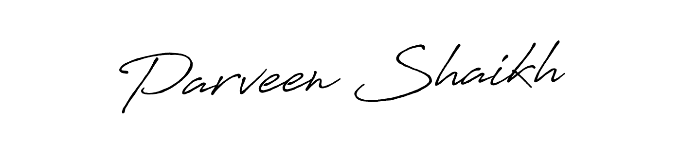 Also we have Parveen Shaikh name is the best signature style. Create professional handwritten signature collection using Antro_Vectra_Bolder autograph style. Parveen Shaikh signature style 7 images and pictures png