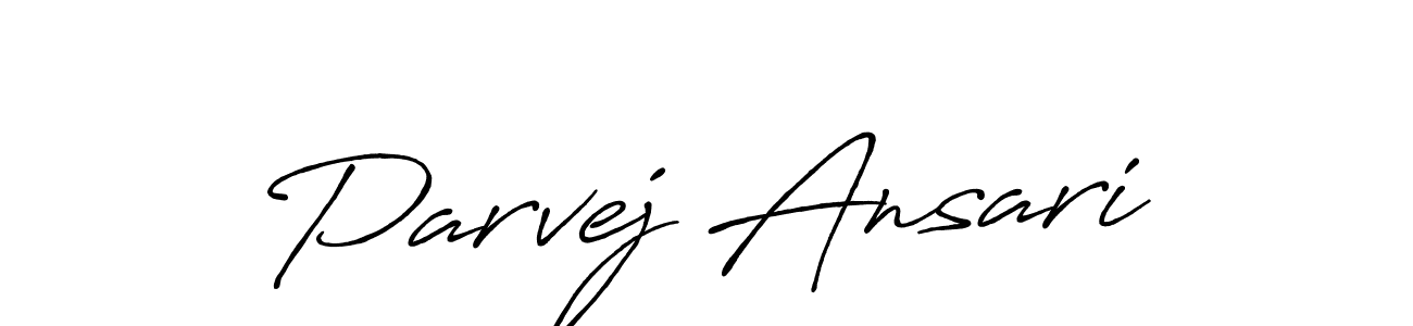 Design your own signature with our free online signature maker. With this signature software, you can create a handwritten (Antro_Vectra_Bolder) signature for name Parvej Ansari. Parvej Ansari signature style 7 images and pictures png