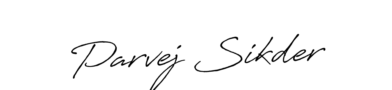 Once you've used our free online signature maker to create your best signature Antro_Vectra_Bolder style, it's time to enjoy all of the benefits that Parvej Sikder name signing documents. Parvej Sikder signature style 7 images and pictures png