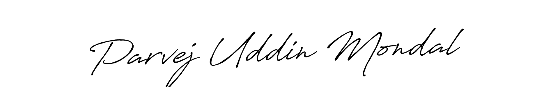 Design your own signature with our free online signature maker. With this signature software, you can create a handwritten (Antro_Vectra_Bolder) signature for name Parvej Uddin Mondal. Parvej Uddin Mondal signature style 7 images and pictures png