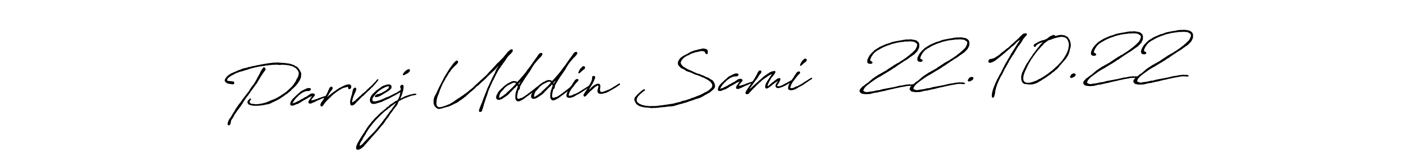 Make a beautiful signature design for name Parvej Uddin Sami   22.10.22. Use this online signature maker to create a handwritten signature for free. Parvej Uddin Sami   22.10.22 signature style 7 images and pictures png