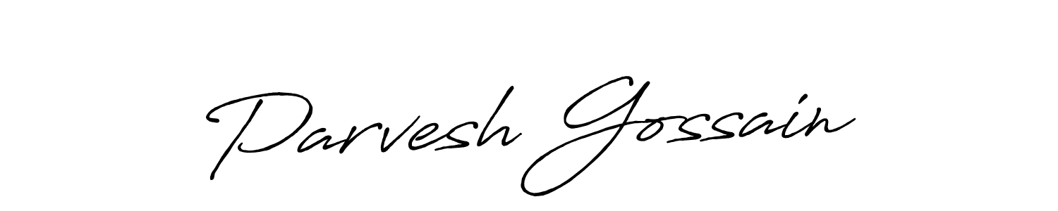 You should practise on your own different ways (Antro_Vectra_Bolder) to write your name (Parvesh Gossain) in signature. don't let someone else do it for you. Parvesh Gossain signature style 7 images and pictures png
