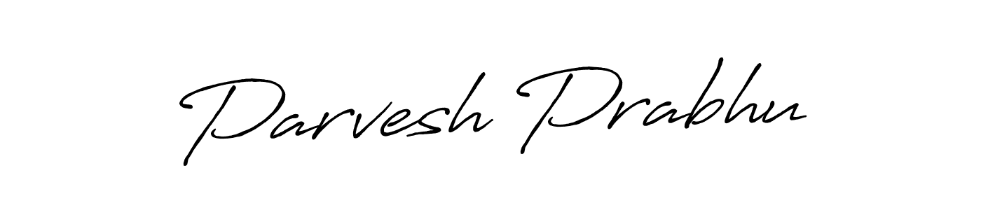 How to make Parvesh Prabhu name signature. Use Antro_Vectra_Bolder style for creating short signs online. This is the latest handwritten sign. Parvesh Prabhu signature style 7 images and pictures png