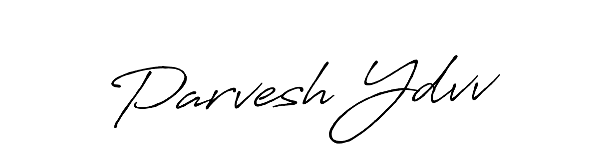 Also You can easily find your signature by using the search form. We will create Parvesh Ydvv name handwritten signature images for you free of cost using Antro_Vectra_Bolder sign style. Parvesh Ydvv signature style 7 images and pictures png