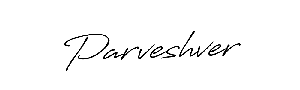 Make a short Parveshver signature style. Manage your documents anywhere anytime using Antro_Vectra_Bolder. Create and add eSignatures, submit forms, share and send files easily. Parveshver signature style 7 images and pictures png