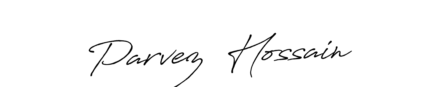Use a signature maker to create a handwritten signature online. With this signature software, you can design (Antro_Vectra_Bolder) your own signature for name Parvez  Hossain. Parvez  Hossain signature style 7 images and pictures png