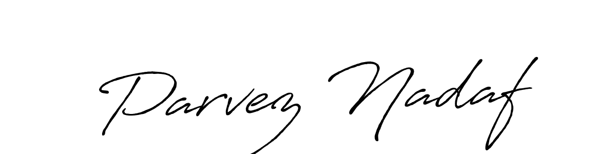 Antro_Vectra_Bolder is a professional signature style that is perfect for those who want to add a touch of class to their signature. It is also a great choice for those who want to make their signature more unique. Get Parvez Nadaf name to fancy signature for free. Parvez Nadaf signature style 7 images and pictures png