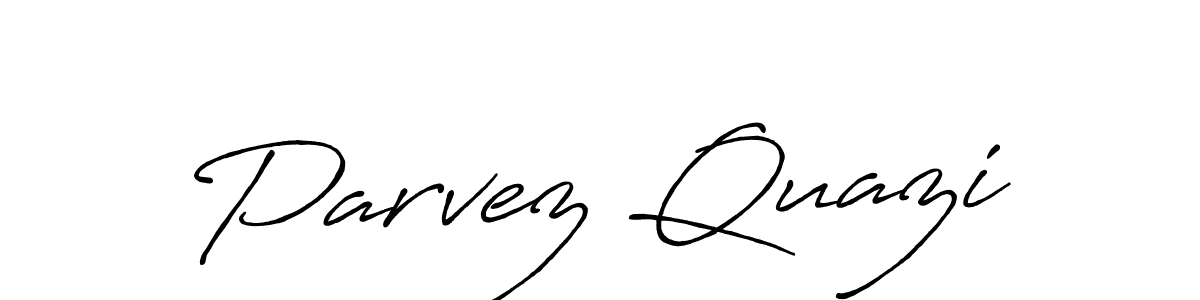 Parvez Quazi stylish signature style. Best Handwritten Sign (Antro_Vectra_Bolder) for my name. Handwritten Signature Collection Ideas for my name Parvez Quazi. Parvez Quazi signature style 7 images and pictures png