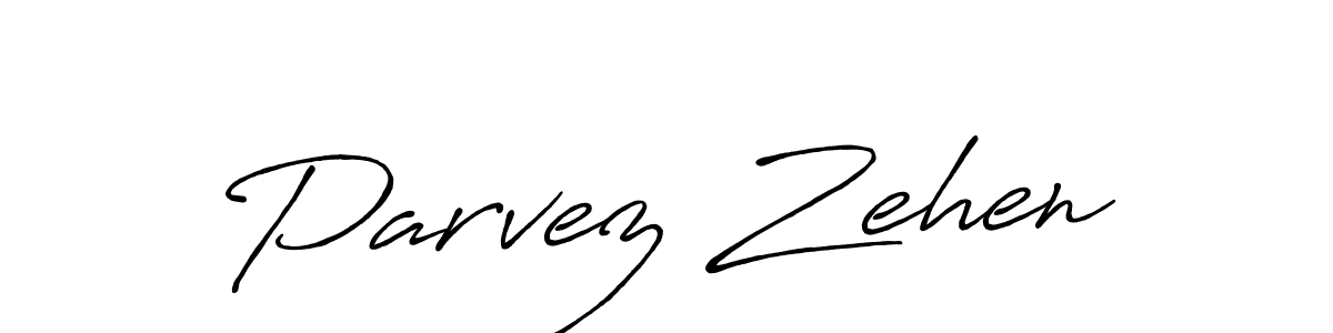 Parvez Zehen stylish signature style. Best Handwritten Sign (Antro_Vectra_Bolder) for my name. Handwritten Signature Collection Ideas for my name Parvez Zehen. Parvez Zehen signature style 7 images and pictures png