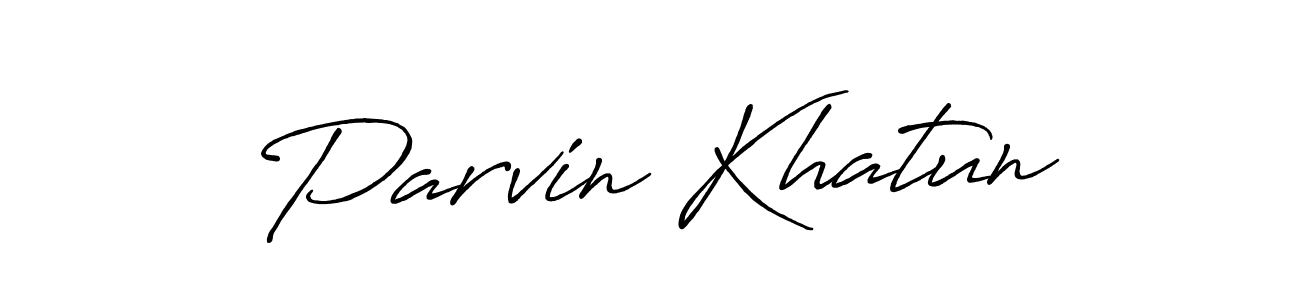How to make Parvin Khatun signature? Antro_Vectra_Bolder is a professional autograph style. Create handwritten signature for Parvin Khatun name. Parvin Khatun signature style 7 images and pictures png