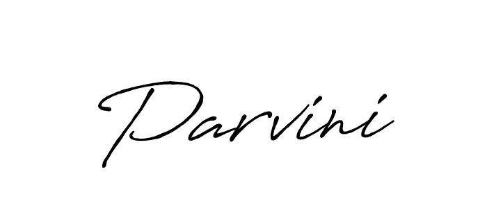 How to make Parvini signature? Antro_Vectra_Bolder is a professional autograph style. Create handwritten signature for Parvini name. Parvini signature style 7 images and pictures png