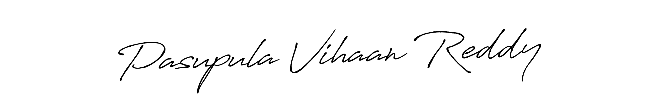 How to make Pasupula Vihaan Reddy name signature. Use Antro_Vectra_Bolder style for creating short signs online. This is the latest handwritten sign. Pasupula Vihaan Reddy signature style 7 images and pictures png