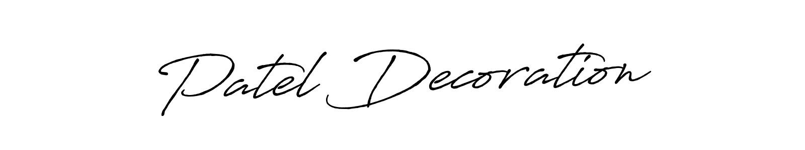 Create a beautiful signature design for name Patel Decoration. With this signature (Antro_Vectra_Bolder) fonts, you can make a handwritten signature for free. Patel Decoration signature style 7 images and pictures png