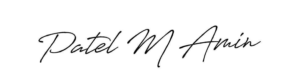 Design your own signature with our free online signature maker. With this signature software, you can create a handwritten (Antro_Vectra_Bolder) signature for name Patel M Amin. Patel M Amin signature style 7 images and pictures png