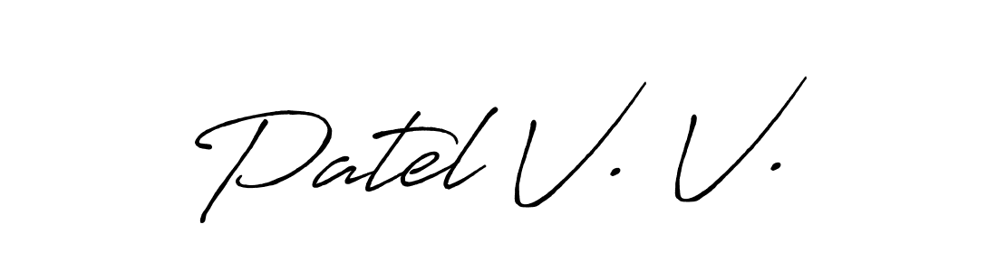 How to make Patel V. V. name signature. Use Antro_Vectra_Bolder style for creating short signs online. This is the latest handwritten sign. Patel V. V. signature style 7 images and pictures png