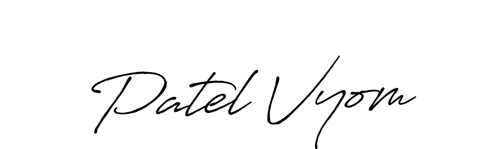 Once you've used our free online signature maker to create your best signature Antro_Vectra_Bolder style, it's time to enjoy all of the benefits that Patel Vyom name signing documents. Patel Vyom signature style 7 images and pictures png