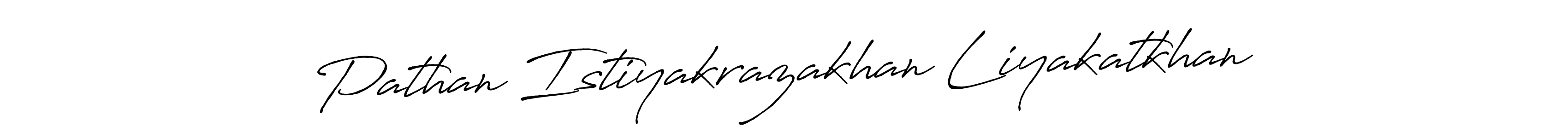 Also You can easily find your signature by using the search form. We will create Pathan Istiyakrazakhan Liyakatkhan name handwritten signature images for you free of cost using Antro_Vectra_Bolder sign style. Pathan Istiyakrazakhan Liyakatkhan signature style 7 images and pictures png