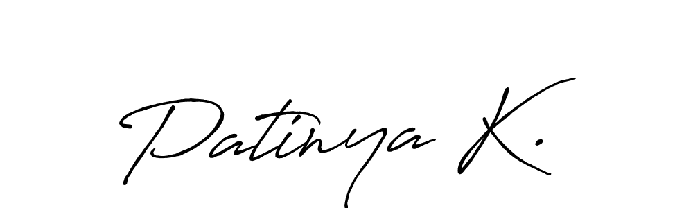 It looks lik you need a new signature style for name Patinya K.. Design unique handwritten (Antro_Vectra_Bolder) signature with our free signature maker in just a few clicks. Patinya K. signature style 7 images and pictures png