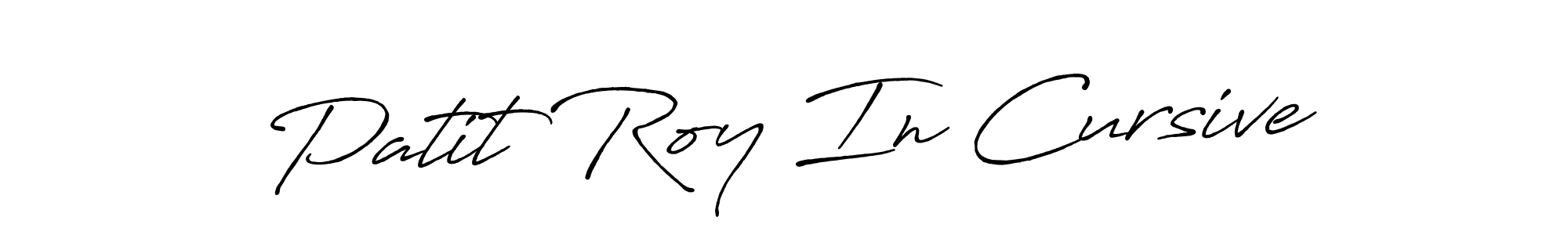 Best and Professional Signature Style for Patit Roy In Cursive. Antro_Vectra_Bolder Best Signature Style Collection. Patit Roy In Cursive signature style 7 images and pictures png