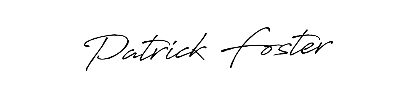 Patrick Foster stylish signature style. Best Handwritten Sign (Antro_Vectra_Bolder) for my name. Handwritten Signature Collection Ideas for my name Patrick Foster. Patrick Foster signature style 7 images and pictures png