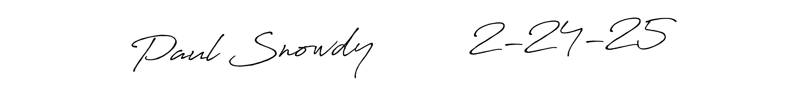 Paul Snowdy         2-24-25 stylish signature style. Best Handwritten Sign (Antro_Vectra_Bolder) for my name. Handwritten Signature Collection Ideas for my name Paul Snowdy         2-24-25. Paul Snowdy         2-24-25 signature style 7 images and pictures png