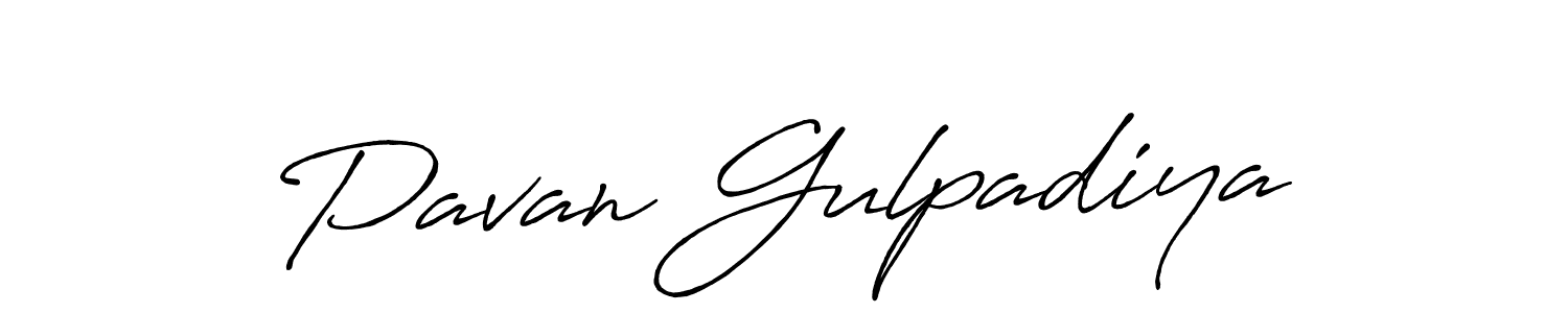 Use a signature maker to create a handwritten signature online. With this signature software, you can design (Antro_Vectra_Bolder) your own signature for name Pavan Gulpadiya. Pavan Gulpadiya signature style 7 images and pictures png